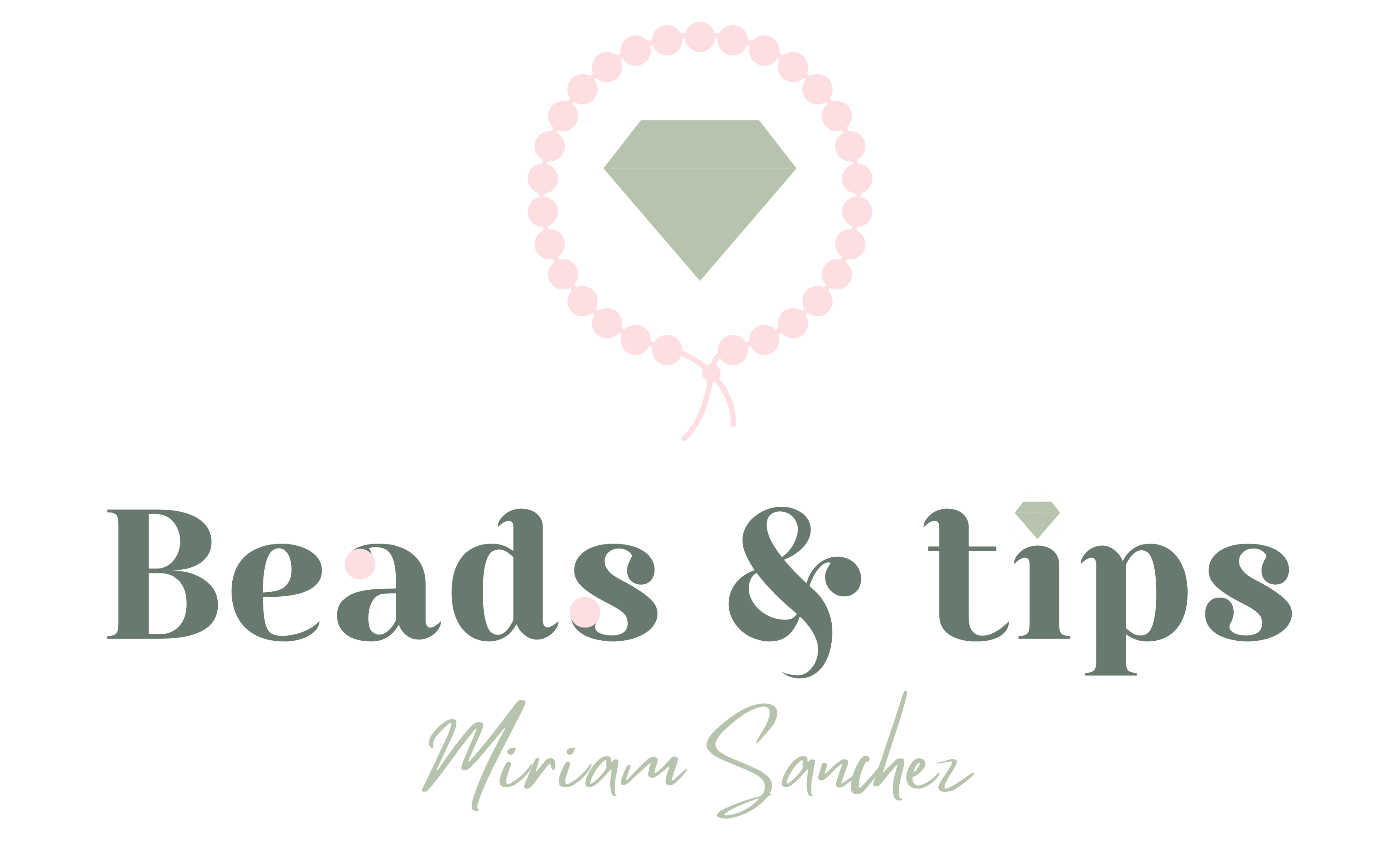 Beads & tips - Miriam Sanchez